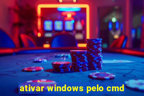 ativar windows pelo cmd